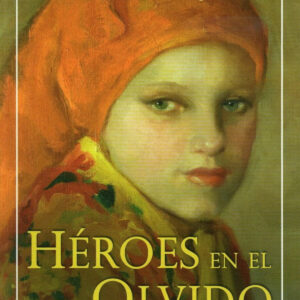 Heroes en el olvido