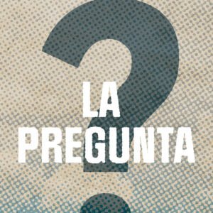 La pregunta