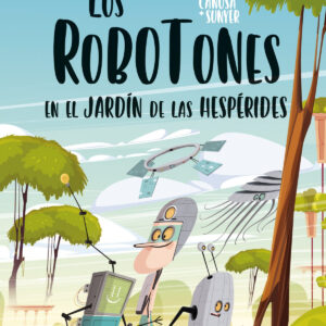 LOS ROBOTOTS EN EL JARDIN DE LAS HESPERIDES