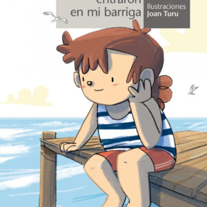 DIA QUE LAS OLAS DEL MAR ENTRARON EN MI BARRIGA