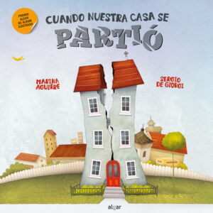 Cuando nuestra casa se partió