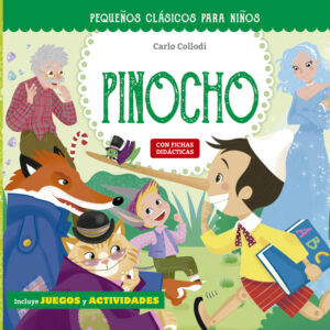 Pequeños clásicos para niños: Las aventuras de Pinocho