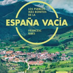 Los pueblos más bonitos de la España vacía