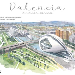 Valencia. Acuarelas de viaje