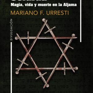 Recuerda Sefarad. Magia, vida y muerte en la Aljama