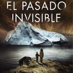 El pasado invisible