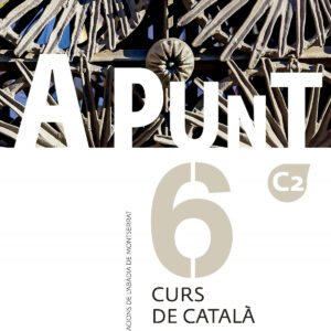 A punt. Curs de català. Llibre de l'alumne, 6