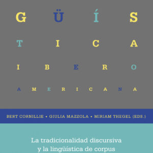 La tradicionalidad discursiva y la lingüística de corpus