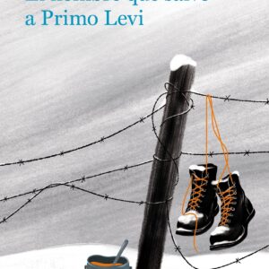 El hombre que salvó a Primo Levi