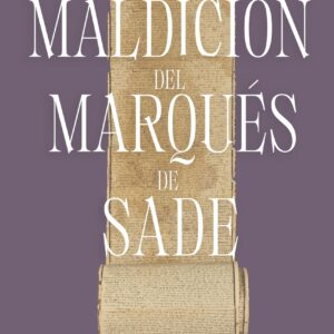 La maldición del Marqués de Sade