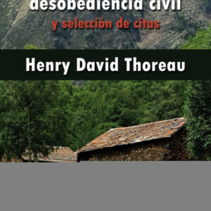 Sobre el deber de la desobediencia civil y selección de citas