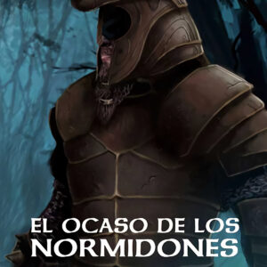 El Ocaso de los Normidones