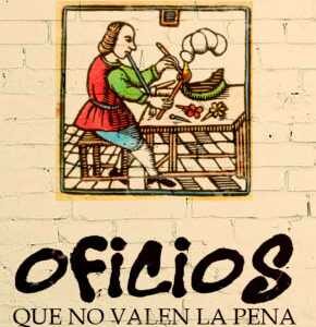 Oficios que no valen la pena