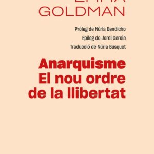 Anarquisme. El nou ordre de la llibertat