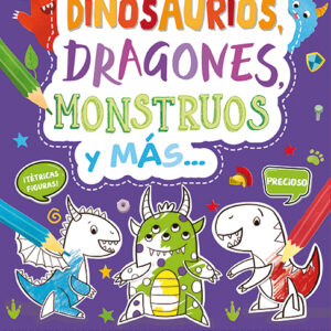 DINOSAURIOS DRAGONES MONSTRUOS Y MAS