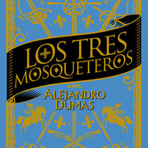 LOS TRES MOSQUETEROS