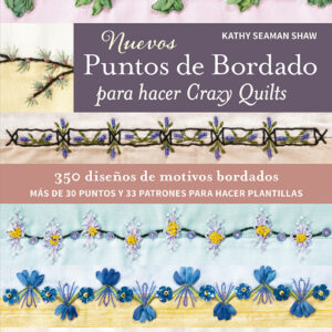 Nuevos puntos de bordado para hacer Crazy Quilts