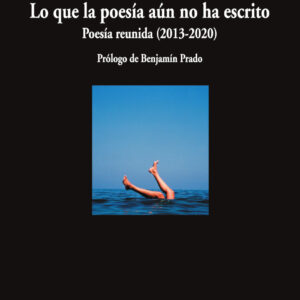 Lo que la poesía aún no ha escrito