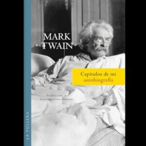 CAPÍTULOS DE MI AUTOBIOGRAFÍA