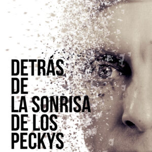 Detrás de la sonrisa de los Peckys
