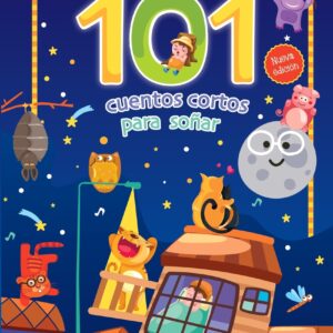 101 Cuentos cortos para soñar