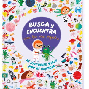 Busca y Encuentra para los más pequeños. El increíble viaje por el espacio
