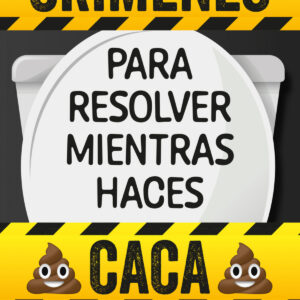 Crímenes para resolver mientras haces caca